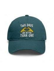 TWO DADS ARE BETTER THAN ONE Embroidered Cap | Adjustable Hat