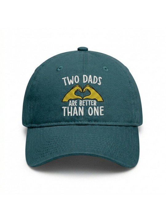 TWO DADS ARE BETTER THAN ONE Embroidered Cap | Adjustable Hat